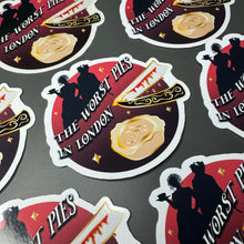 Load image into Gallery viewer, Worst Pies in London Glossy Sticker
