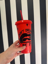 Load image into Gallery viewer, Red Cup with Black Don't Dream It