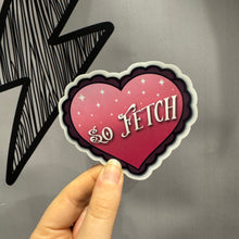 Load image into Gallery viewer, So Fetch Glossy Sticker
