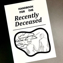 Load image into Gallery viewer, Handbook for the Recently Deceased Art Print