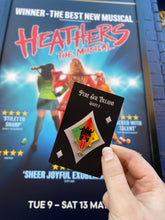 Load image into Gallery viewer, Heathers Villains Hard Enamel Pin

