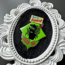 Load image into Gallery viewer, Feed Me Villain Hard Enamel Pin
