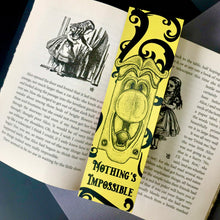 Load image into Gallery viewer, Nothing&#39;s Impossible in this Book Bookmark
